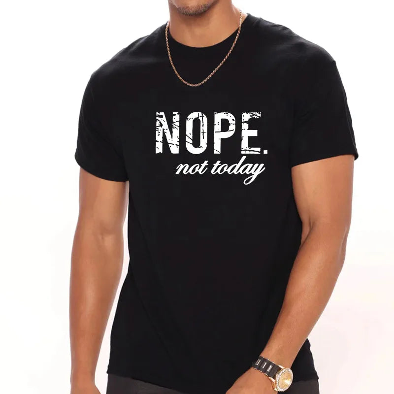 Men’s "Nope, Not Today" T-Shirts