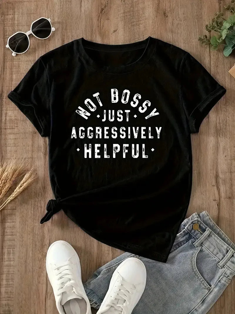 😏 Not Bossy... T-Shirt 😏