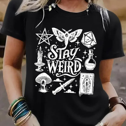🖤 Stay Weird (Multiple Colour Choices!) 🖤
