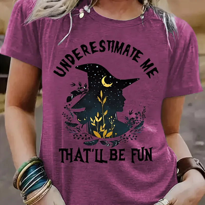 😏 "Underestimate Me... That'll Be Fun" T-Shirt 🌙