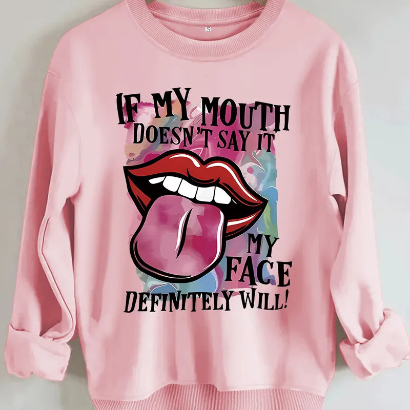 😏 "If My Mouth Doesn't Say It..." Jumpers (8 Colour Choices!) 😏