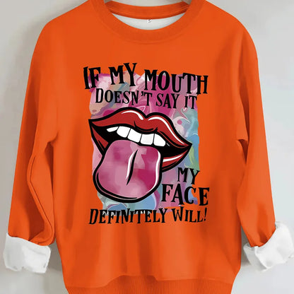 😏 "If My Mouth Doesn't Say It..." Jumpers (8 Colour Choices!) 😏