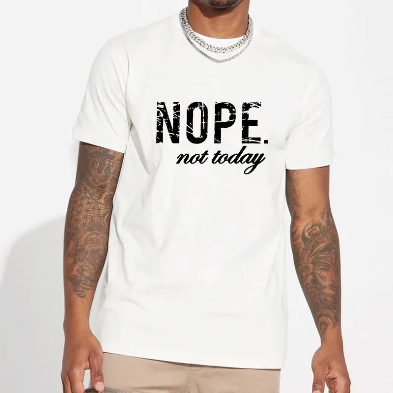 Men’s "Nope, Not Today" T-Shirts