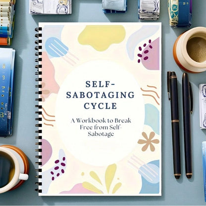 🌀✨ Self-Sabotaging Cycle Workbook – 45-Page Spiral Journal ✨🌀