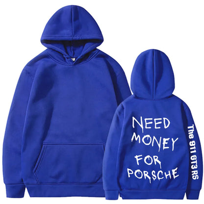 💸🏎️ “Need Money For Porsche” Hoodies – Multiple Colour Options! 🏎️💸