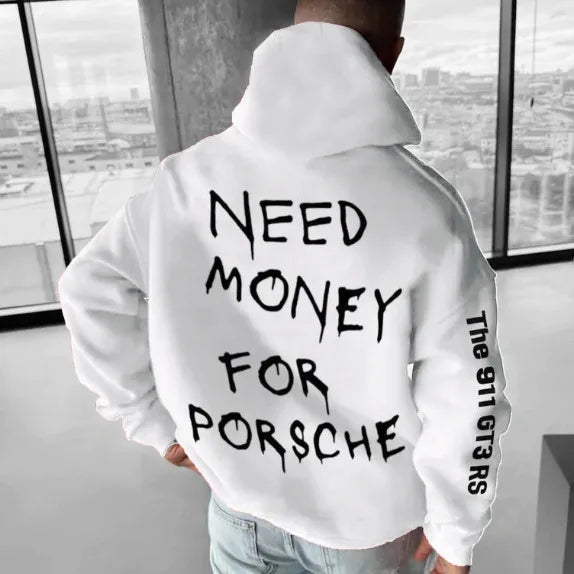 💸🏎️ “Need Money For Porsche” Hoodies – Multiple Colour Options! 🏎️💸