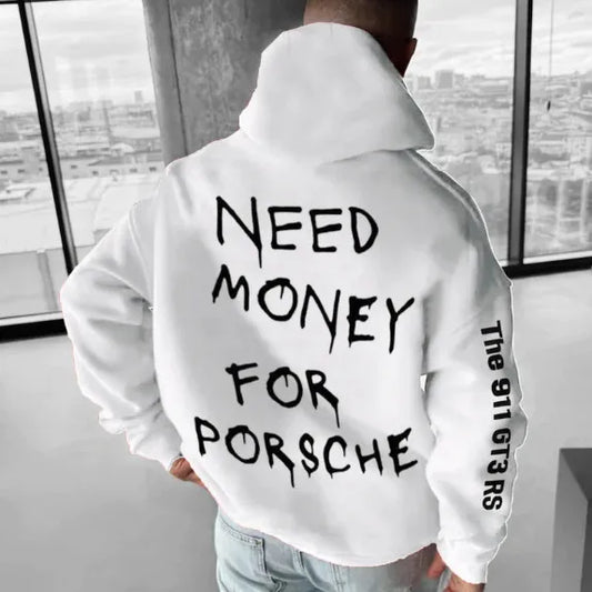 💸🏎️ “Need Money For Porsche” Hoodies – Multiple Colour Options! 🏎️💸